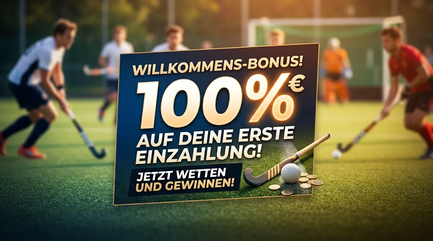Feldhockey Wetten Bonus — Willkommensbonus bei GGL-lizenzierten Sportwettenanbietern für Feldhockey